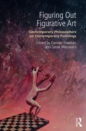 Matravers / Freeman |  Figuring Out Figurative Art | Buch |  Sack Fachmedien