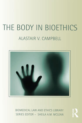 Campbell |  The Body in Bioethics | Buch |  Sack Fachmedien