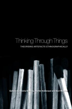 Henare / Holbraad / Wastell |  Thinking Through Things | Buch |  Sack Fachmedien