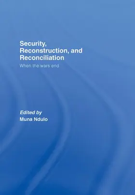 Ndulo |  Security, Reconstruction, and Reconciliation | Buch |  Sack Fachmedien