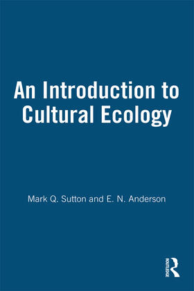 Sutton / Anderson |  An Introduction to Cultural Ecology | Buch |  Sack Fachmedien