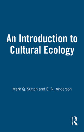 Sutton / Anderson |  An Introduction to Cultural Ecology | Buch |  Sack Fachmedien