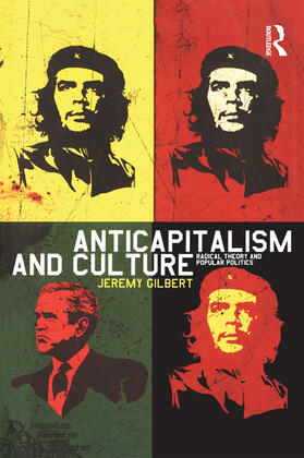 Gilbert |  Anticapitalism and Culture | Buch |  Sack Fachmedien