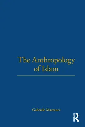 Marranci |  The Anthropology of Islam | Buch |  Sack Fachmedien