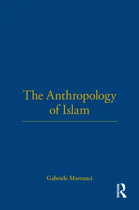 Marranci |  The Anthropology of Islam | Buch |  Sack Fachmedien