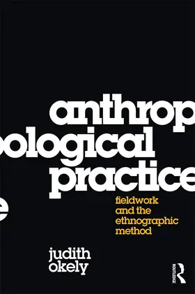 Okely |  Anthropological Practice | Buch |  Sack Fachmedien