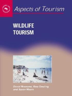Newsome / Dowling / Moore |  Wildlife Tourism | eBook | Sack Fachmedien