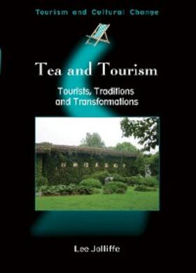 Jolliffe |  Tea and Tourism | eBook | Sack Fachmedien