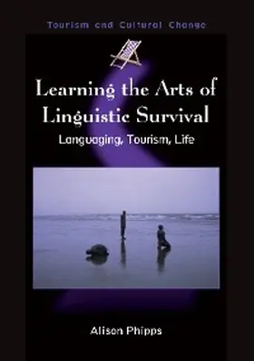 Phipps |  Learning the Arts of Linguistic Survival | eBook | Sack Fachmedien