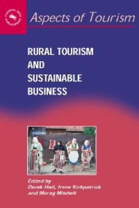 Hall / Kirkpatrick / Mitchell |  Rural Tourism and Sustainable Business | eBook | Sack Fachmedien