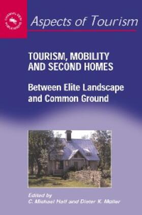 Hall / Müller |  Tourism, Mobility and Second Homes | eBook | Sack Fachmedien