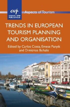 Costa / Panyik / Buhalis |  Trends in European Tourism Planning and Organisation | eBook | Sack Fachmedien
