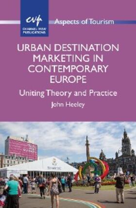 Heeley |  Urban Destination Marketing in Contemporary Europe | eBook | Sack Fachmedien