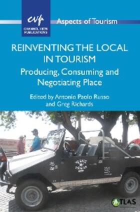 Russo / Richards |  Reinventing the Local in Tourism | eBook | Sack Fachmedien
