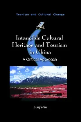 Su |  Intangible Cultural Heritage and Tourism in China | eBook | Sack Fachmedien