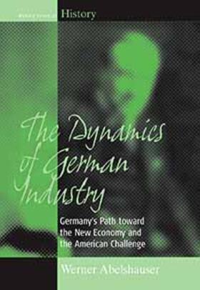 Abelshauser |  The Dynamics of German Industry | Buch |  Sack Fachmedien