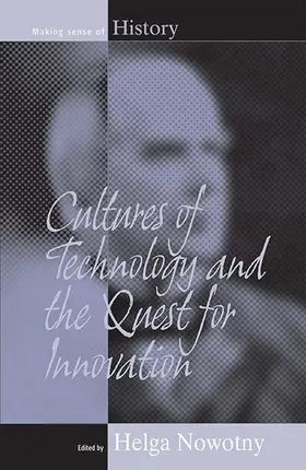 Nowotny | Cultures of Technology and the Quest for Innovation | Buch | 978-1-84545-116-5 | sack.de