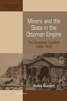 Quataert |  Miners and the State in the Ottoman Empire | Buch |  Sack Fachmedien