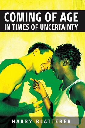 Blatterer |  Coming of Age in Times of Uncertainty | Buch |  Sack Fachmedien
