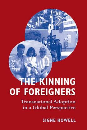 Howell |  The Kinning of Foreigners | Buch |  Sack Fachmedien