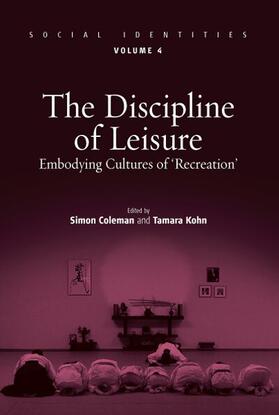 Coleman / Kohn |  The Discipline of Leisure | Buch |  Sack Fachmedien
