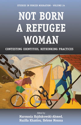 Hajdukowski-Ahmed / Khanlou / Moussa |  Not Born a Refugee Woman | Buch |  Sack Fachmedien