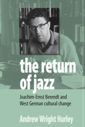 Hurley |  The Return of Jazz | Buch |  Sack Fachmedien