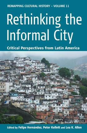 Allen / Hernández / Kellett |  Rethinking the Informal City | Buch |  Sack Fachmedien