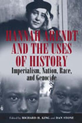 King / Stone |  Hannah Arendt and the Uses of History | Buch |  Sack Fachmedien