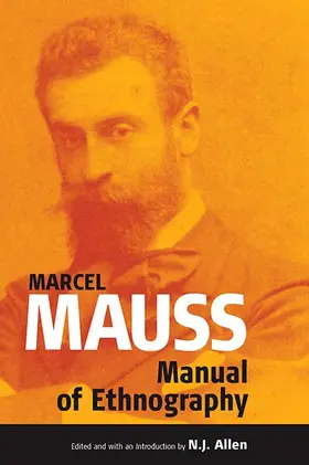 Mauss | The Manual of Ethnography | Buch | 978-1-84545-682-5 | sack.de