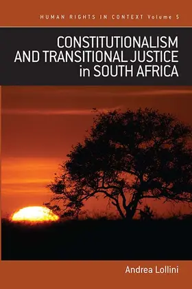 Lollini |  Constitutionalism and Transitional Justice in South Africa | Buch |  Sack Fachmedien