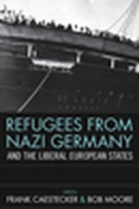 Caestecker / Moore |  Refugees From Nazi Germany and the Liberal European States | eBook | Sack Fachmedien