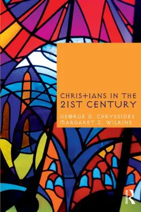 Chryssides / Wilkins |  Christians in the Twenty-First Century | Buch |  Sack Fachmedien