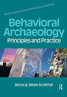 Schiffer |  Behavioral Archaeology | Buch |  Sack Fachmedien