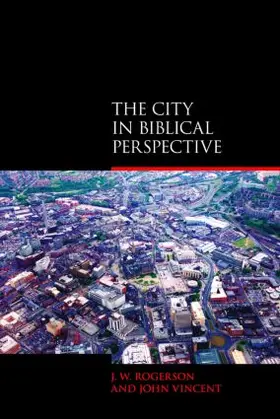 Rogerson / Vincent |  The City in Biblical Perspective | Buch |  Sack Fachmedien