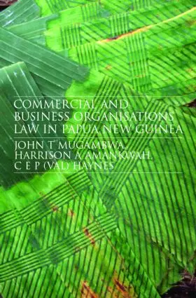 Mugambwa / Amankwah / Haynes |  Commercial and Business Organizations Law in Papua New Guinea | Buch |  Sack Fachmedien