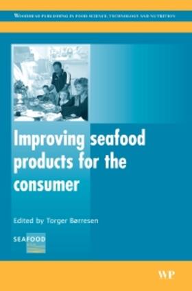 Børresen |  Improving Seafood Products for the Consumer | Buch |  Sack Fachmedien