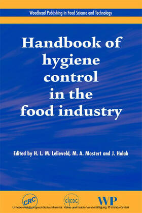 Lelieveld / Holah / Mostert |  Handbook of Hygiene Control in the Food Industry | eBook | Sack Fachmedien