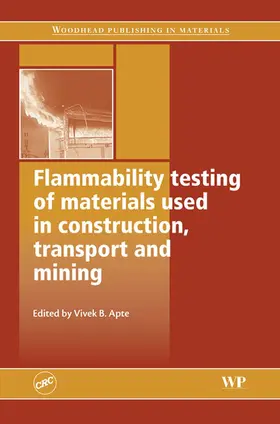 Apte |  Flammability Testing of Materials Used in Construction, Transport and Mining | eBook | Sack Fachmedien