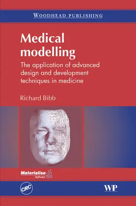 Bibb / Eggbeer / Paterson |  Medical Modelling | eBook | Sack Fachmedien