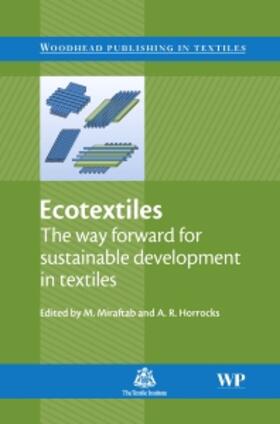 Miraftab / Horrocks |  Ecotextiles: The Way Forward for Sustainable Development in Textiles | Buch |  Sack Fachmedien
