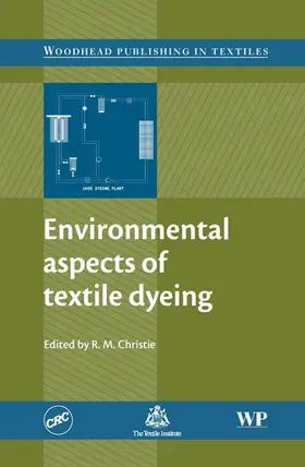 Christie |  Environmental Aspects of Textile Dyeing | eBook | Sack Fachmedien