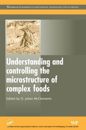 McClements |  Understanding and Controlling the Microstructure of Complex Foods | eBook | Sack Fachmedien