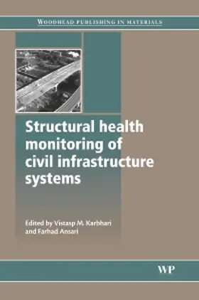 Karbhari / Ansari |  Structural Health Monitoring of Civil Infrastructure Systems | Buch |  Sack Fachmedien