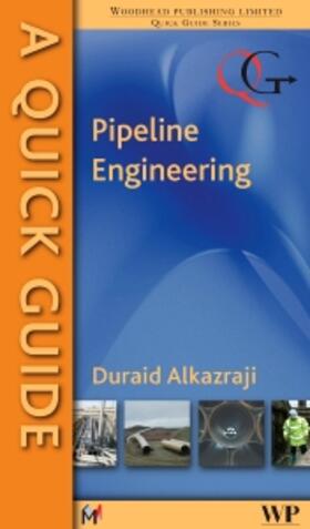 Alkazraji |  A Quick Guide to Pipeline Engineering | Buch |  Sack Fachmedien