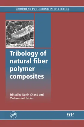 Fahim / Chand |  Tribology of Natural Fiber Polymer Composites | eBook | Sack Fachmedien