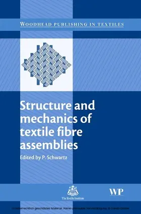 Schwartz |  Structure and Mechanics of Textile Fibre Assemblies | eBook | Sack Fachmedien