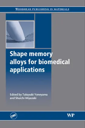 Yoneyama / Miyazaki |  Shape Memory Alloys for Biomedical Applications | eBook | Sack Fachmedien