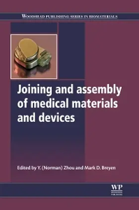 Zhou / Breyen |  Joining and Assembly of Medical Materials and Devices | Buch |  Sack Fachmedien