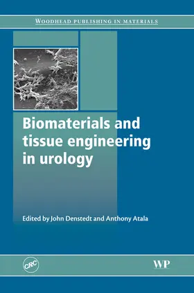 Denstedt MD / Denstedt / Atala |  Biomaterials and Tissue Engineering in Urology | eBook | Sack Fachmedien